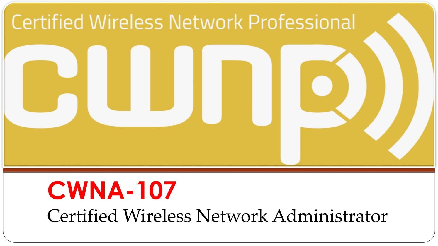 CWNA-108 Interactive Practice Exam - Latest CWNA-108 Exam Discount