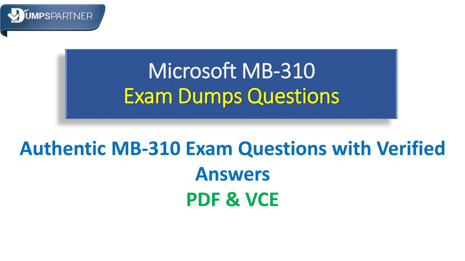 Latest MB-310 Dumps Files, MB-310 Braindumps Torrent | MB-310 Dumps Cost