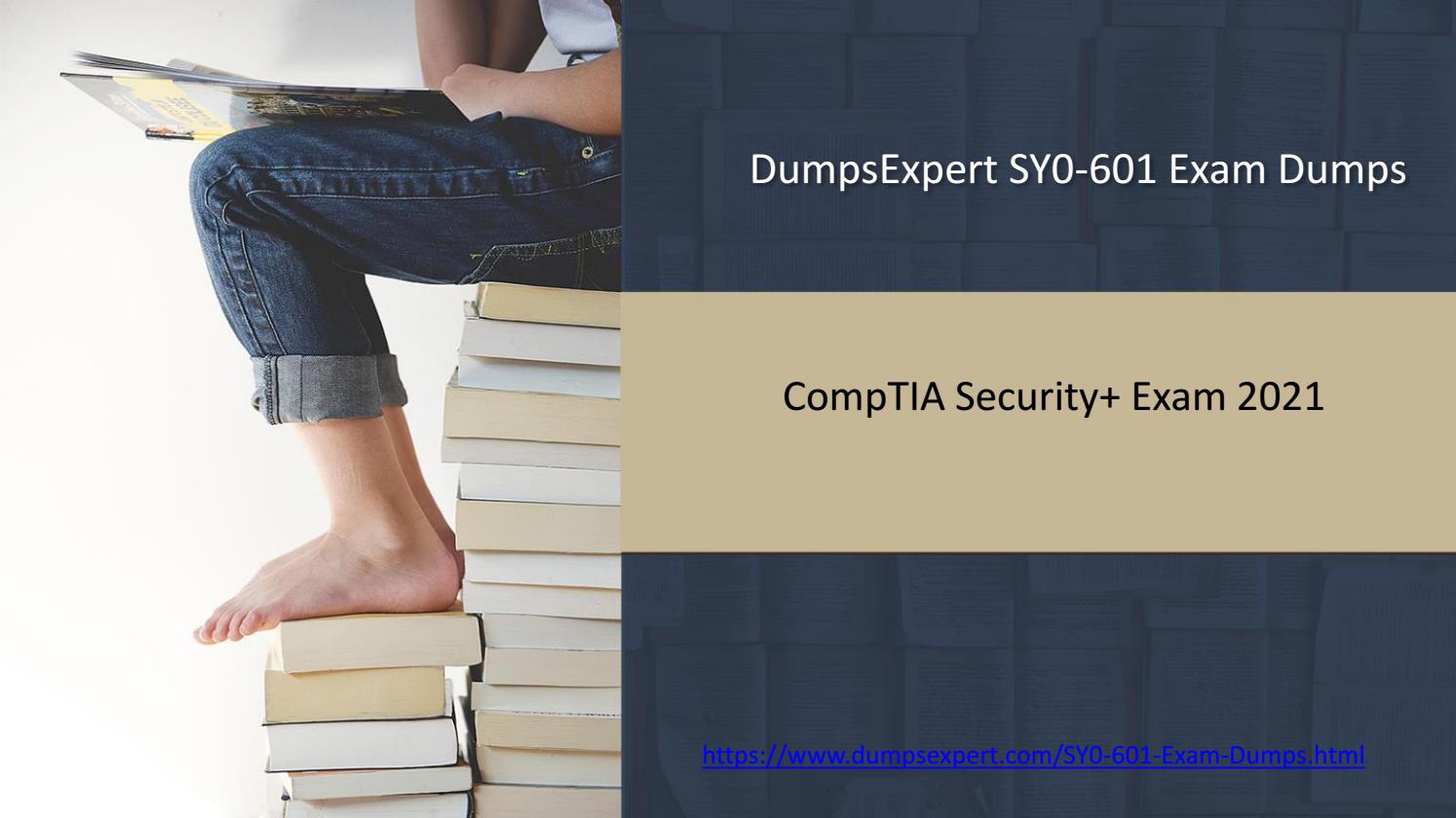 New SY0-601 Dumps Free, SY0-601 Reliable Test Sample | SY0-601 Test Collection Pdf