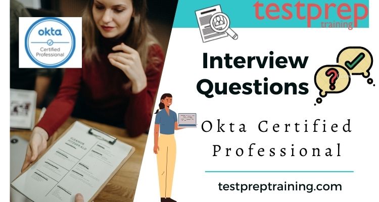 Okta Okta-Certified-Developer Test Questions | Okta-Certified-Developer Exam Questions Vce