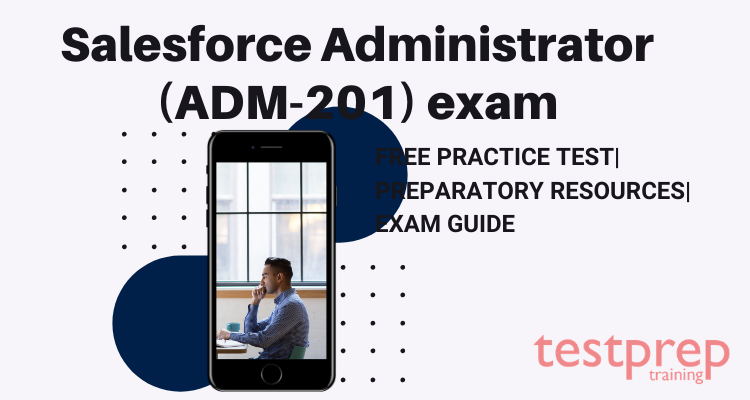 Salesforce ADX-201 Practice Tests - ADX-201 Valid Exam Sims