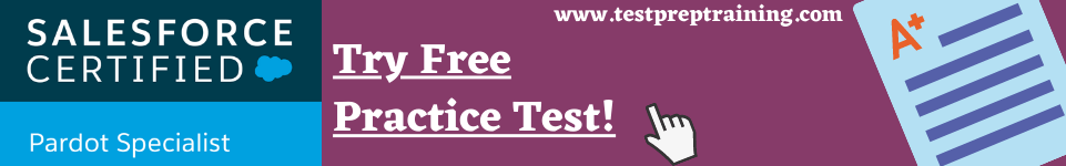 Pardot-Specialist Free Test Questions & Pardot-Specialist Free Dump Download - Pardot-Specialist Valid Test Questions