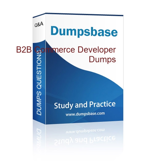 Reliable B2B-Commerce-Developer Test Notes, B2B-Commerce-Developer Latest Test Practice | B2B-Commerce-Developer Valid Dumps Book