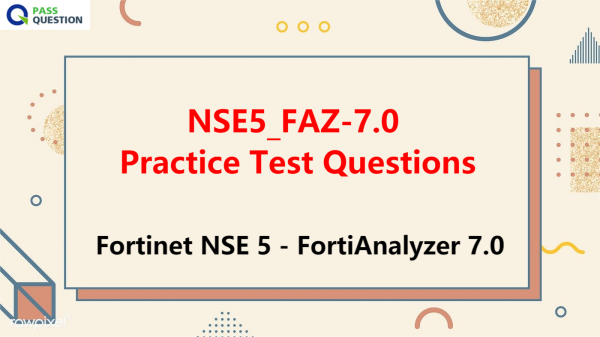 New NSE5_FAZ-7.2 Test Pdf & Valid NSE5_FAZ-7.2 Test Practice - NSE5_FAZ-7.2 Test Question