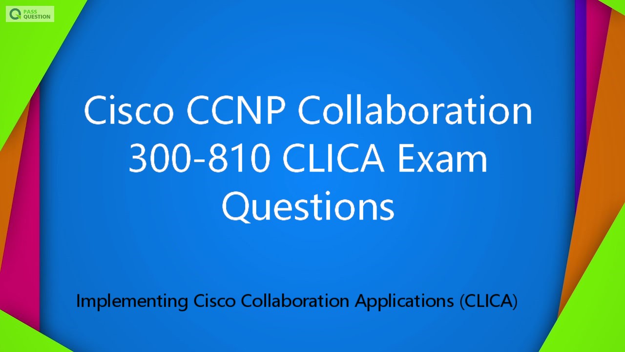 Cisco New Guide 300-810 Files - 300-810 Hottest Certification