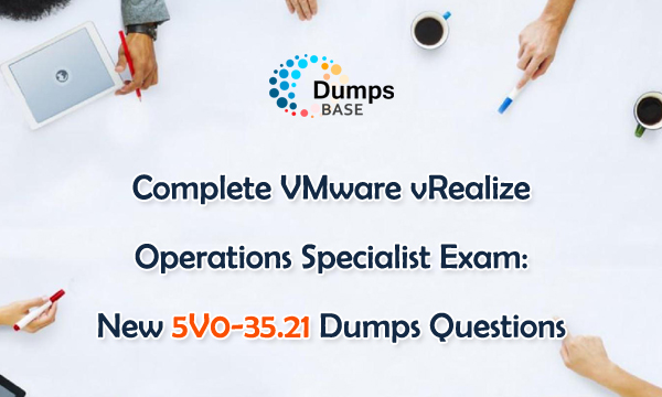 VMware 5V0-35.21 Latest Exam Labs | 5V0-35.21 Latest Test Simulator