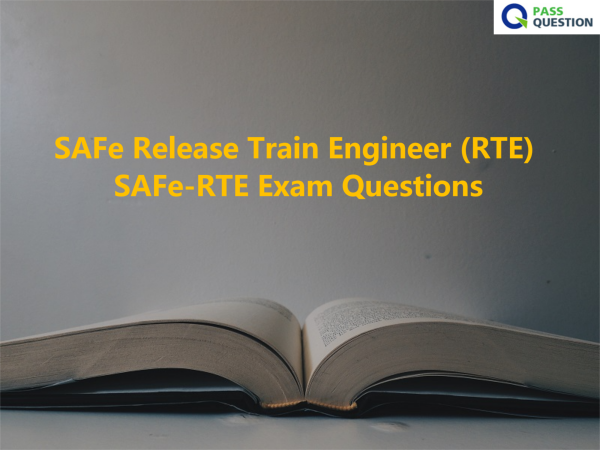 SAFe-RTE Valid Exam Materials - Scaled Agile Exam SAFe-RTE Quiz