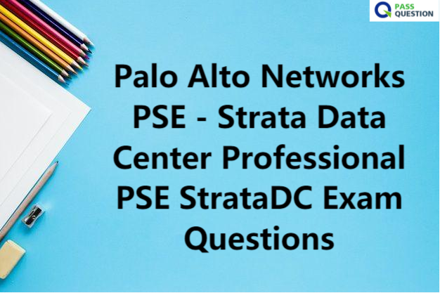 Reliable PSE-Strata Test Materials, Palo Alto Networks Dump PSE-Strata Check