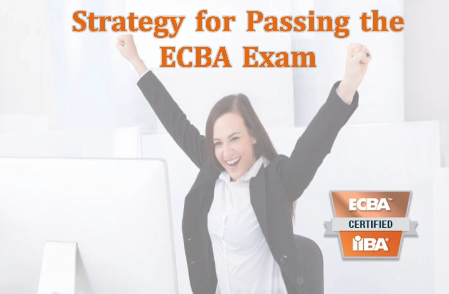 ECBA Valid Exam Test - Valid ECBA Test Book, Entry Certificate in Business Analysis (ECBA) 100% Accuracy