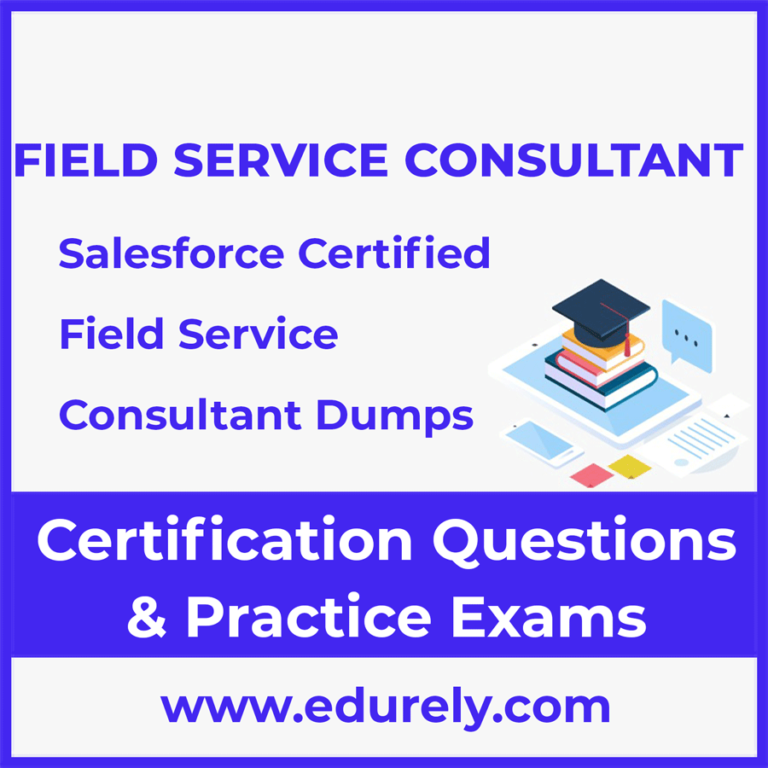 Salesforce Field-Service-Consultant Latest Exam Testking & Field-Service-Consultant Test Tutorials