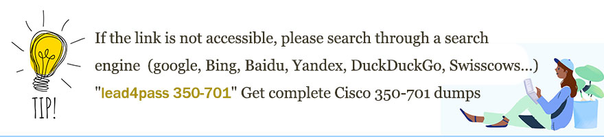 Cisco 350-701 Vce File - 350-701 Reliable Exam Prep, 350-701 Latest Braindumps Free