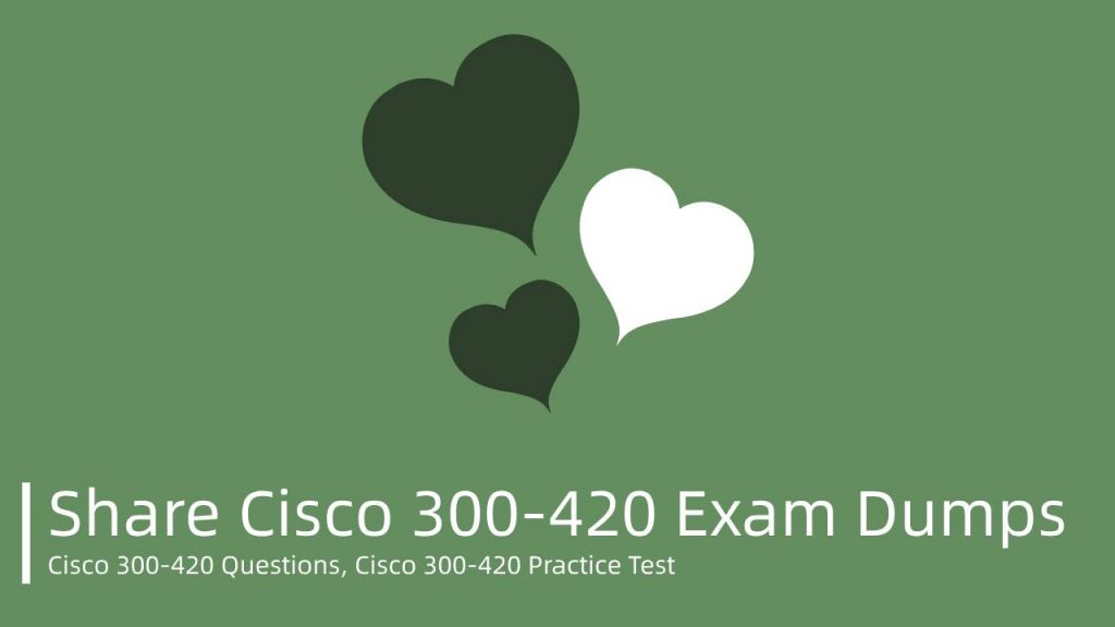 Valid 300-420 Mock Exam | Latest 300-420 Test Cram & 300-420 Valid Test Braindumps