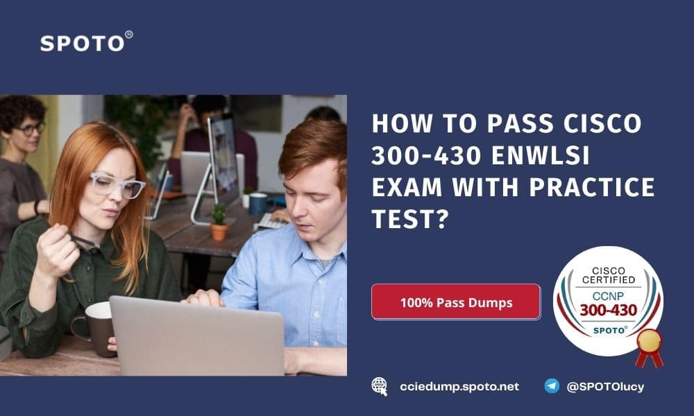 300-430 Valid Dumps Book, Cisco 300-430 Test Sample Questions