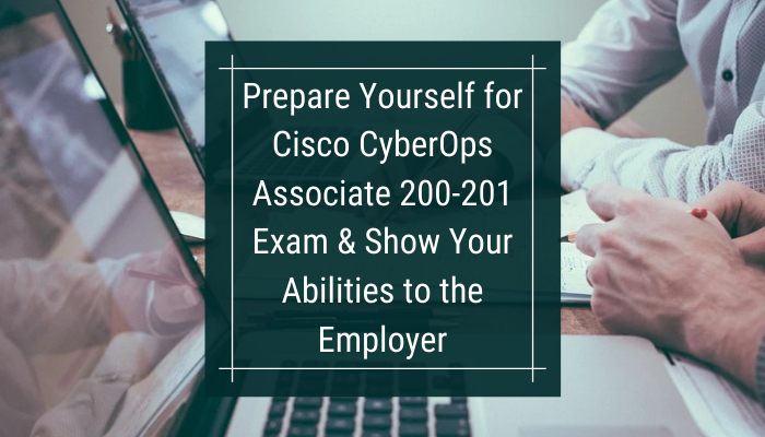 Test 200-201 Engine Version, 200-201 Test Engine | Understanding Cisco Cybersecurity Operations Fundamentals New Test Camp