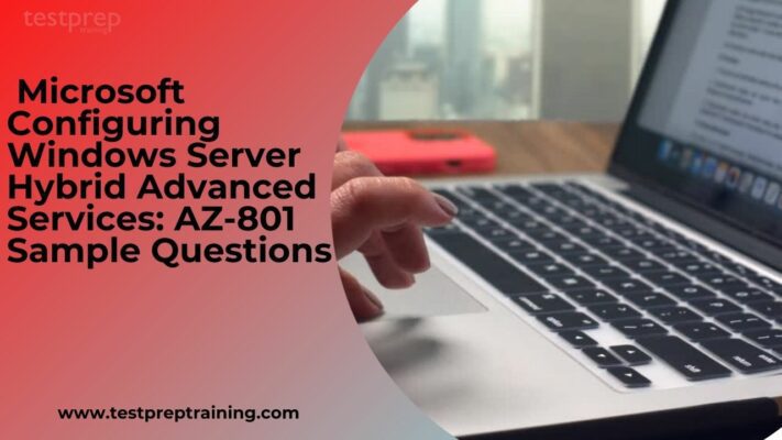 AZ-801 Exam Certification Cost & AZ-801 Exam Testking - Guaranteed AZ-801 Success