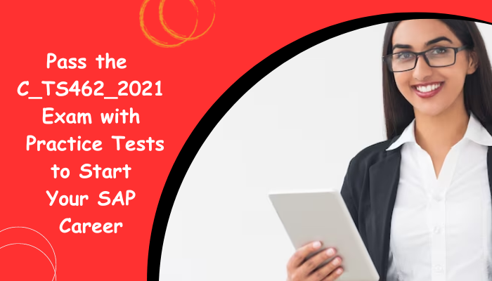 SAP Latest C-TS462-2021 Dumps Ppt | Relevant C-TS462-2021 Exam Dumps