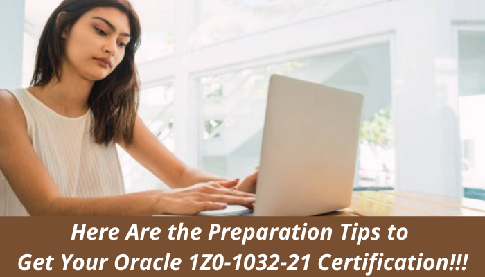 Oracle 1Z0-1032-21 Reliable Exam Test & Exam 1Z0-1032-21 Preview