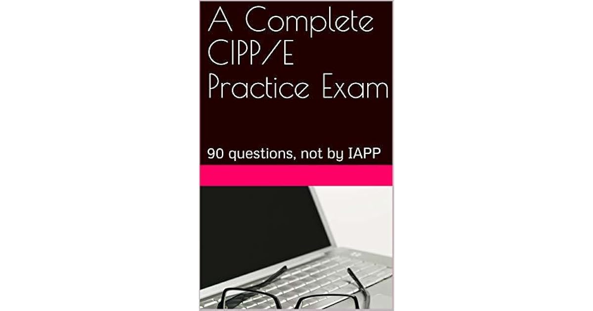 IAPP CIPP-E Reliable Test Cost - Practice CIPP-E Mock