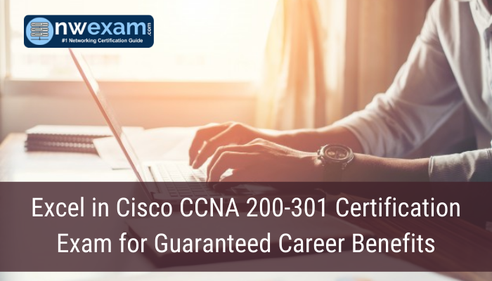 2024 200-301 Questions Answers - Practice 200-301 Online, Exam Cisco Certified Network Associate Exam Success