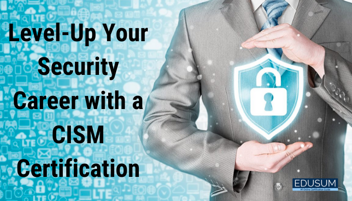 Dump CISM File & CISM Reliable Exam Question - CISM Certification Exam Infor