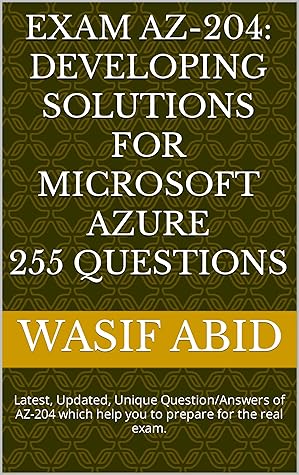 Valid AZ-204 Exam Tutorial - Microsoft AZ-204 Examcollection Vce