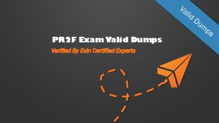 PR2F Examcollection - PR2F Test Pdf, PR2F Test Dumps