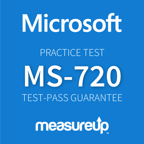 New MS-720 Exam Answers | Microsoft Testking MS-720 Exam Questions