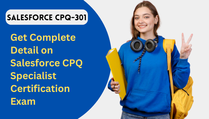 Salesforce CPQ-301 Valid Exam Topics - CPQ-301 Reliable Learning Materials