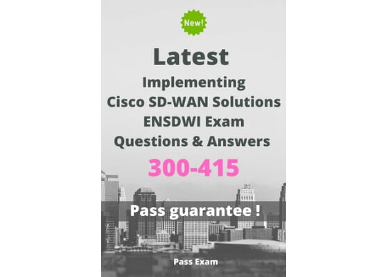 Latest 300-415 Exam Question, 300-415 Exam Score | Reliable 300-415 Test Book