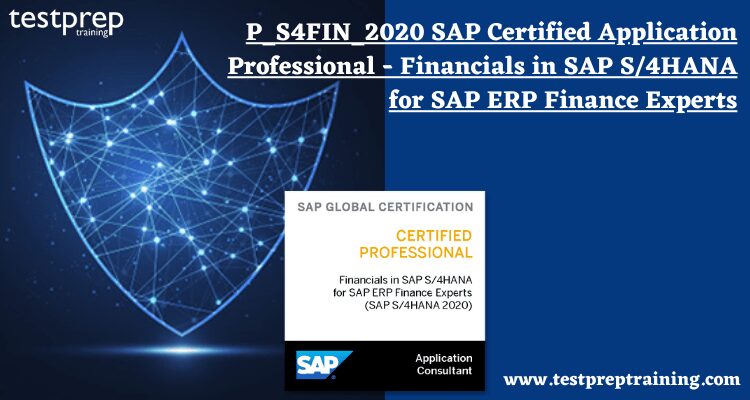 SAP P_S4FIN_2021 Practice Test Online & New P_S4FIN_2021 Braindumps