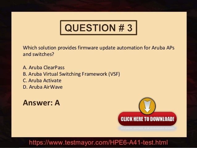 HPE6-A73 Certification Test Questions, Reliable HPE6-A73 Exam Topics