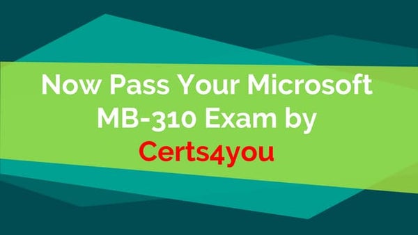 MB-310 Examcollection Dumps Torrent - Microsoft MB-310 Reliable Practice Questions