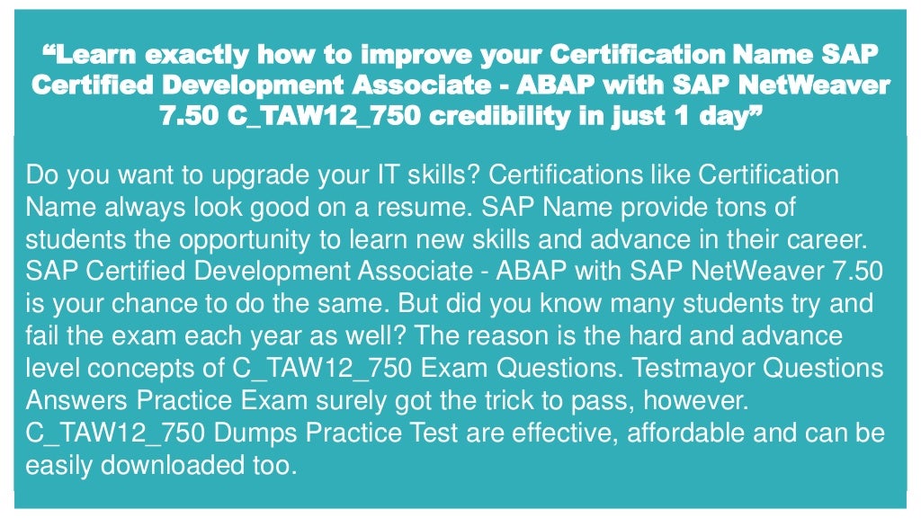 Practice C_TAW12_750 Exams, SAP C_TAW12_750 Dumps Download | C_TAW12_750 Reliable Test Syllabus