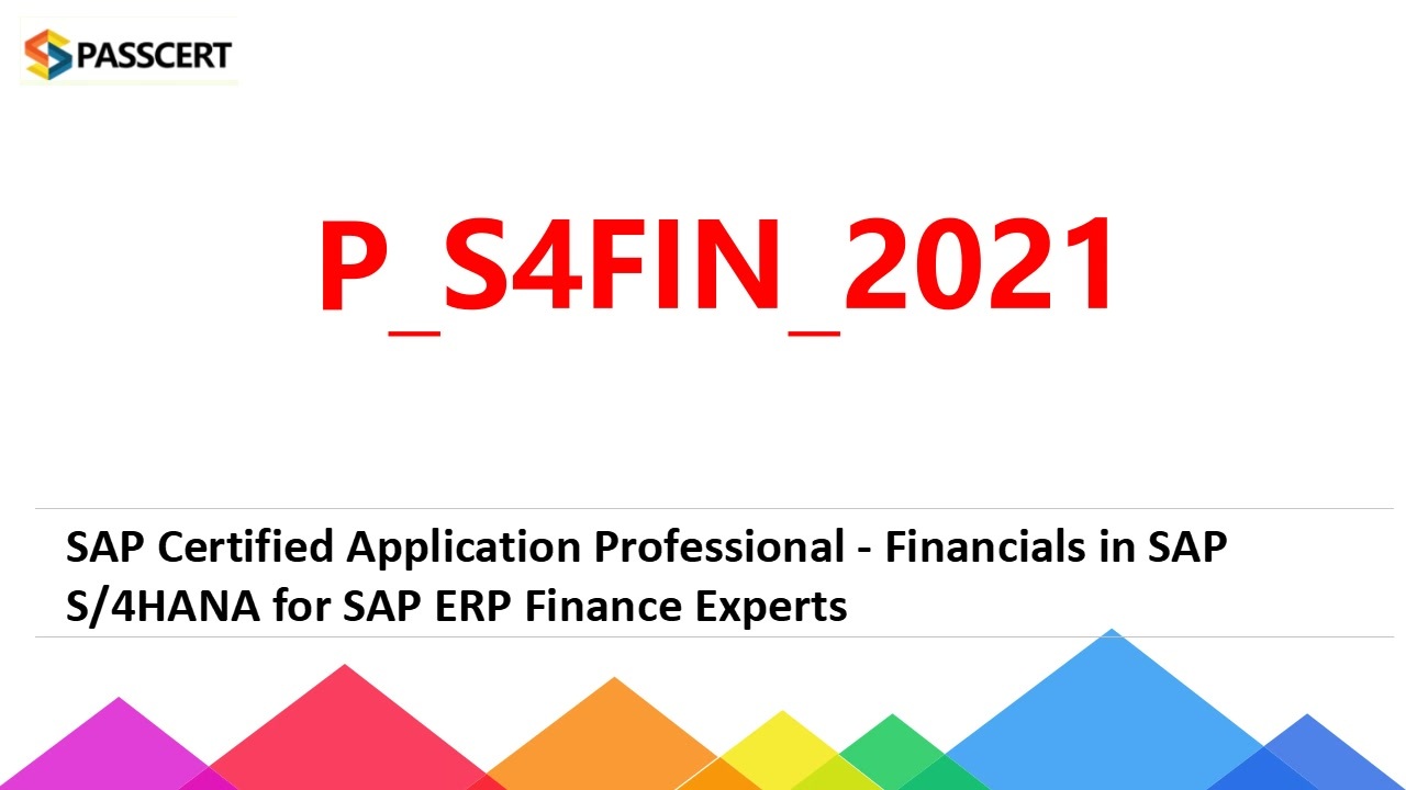 SAP Exam P-S4FIN-2021 Price | New P-S4FIN-2021 Exam Camp & P-S4FIN-2021 Certificate Exam