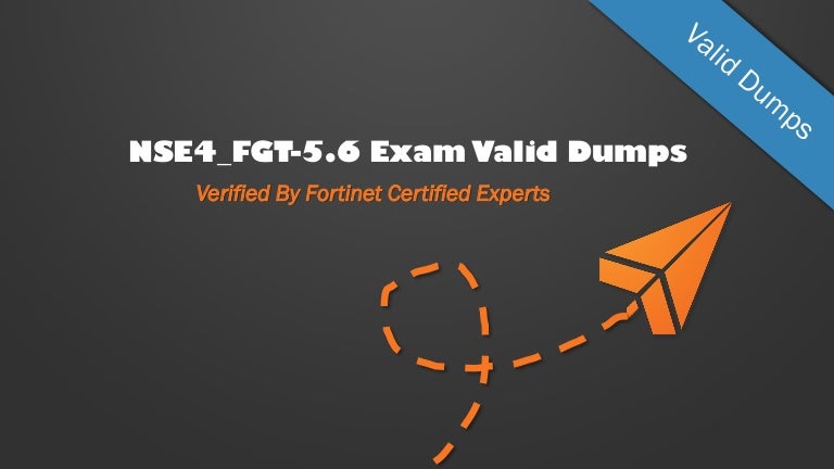 NSE4_FGT-7.2 Latest Braindumps Ebook, Valid Dumps NSE4_FGT-7.2 Sheet