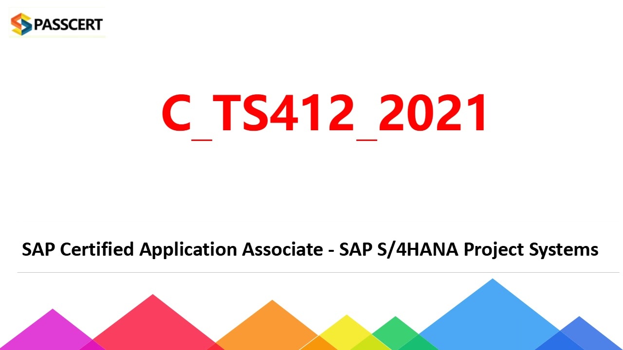 SAP Downloadable C-TS412-2021 PDF, Authorized C-TS412-2021 Exam Dumps