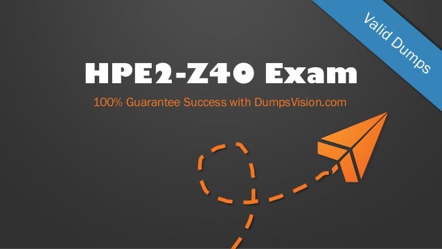 HP Valid HPE2-B02 Test Preparation, HPE2-B02 Reliable Exam Prep