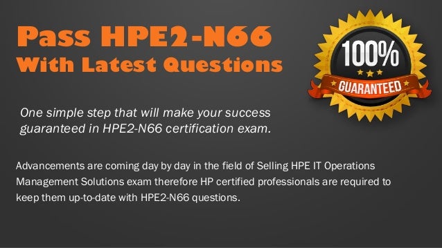 HPE2-B01 Valid Exam Tutorial, HP Valid HPE2-B01 Exam Simulator