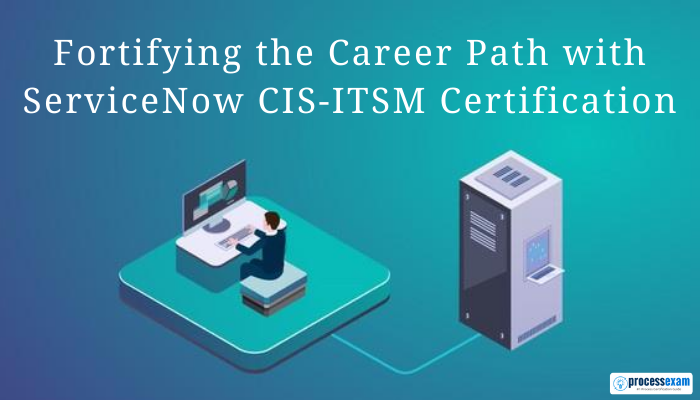 CIS-ITSM Reliable Test Preparation | ServiceNow CIS-ITSM High Quality