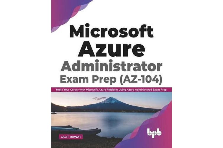 2025 Lab AZ-104 Questions, Sure AZ-104 Pass | Microsoft Azure Administrator 100% Accuracy