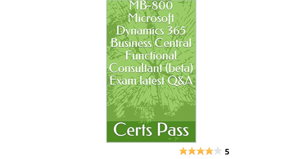 MB-800 Guaranteed Success & Microsoft Latest MB-800 Exam Format