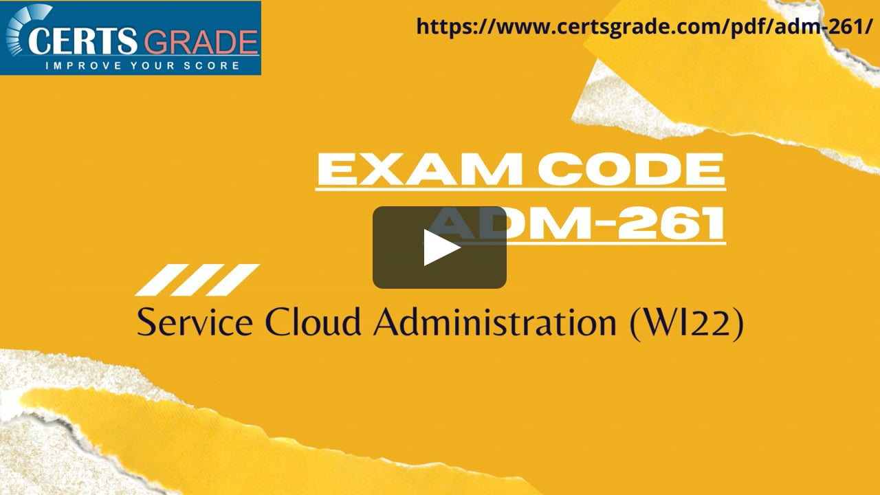 ADM-261 Reliable Test Braindumps - Salesforce ADM-261 Certification Questions