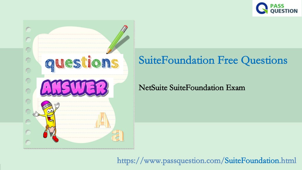 NetSuite SuiteFoundation Braindumps Pdf & SuiteFoundation Latest Mock Exam