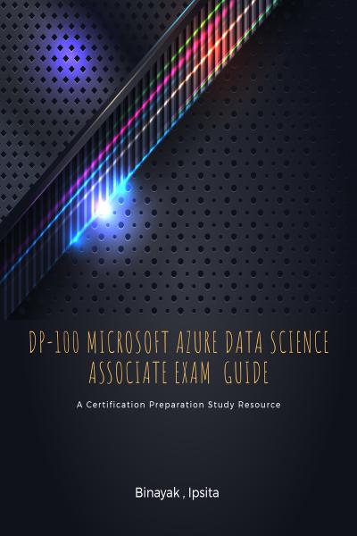 Microsoft DP-100 Free Brain Dumps, Practice DP-100 Questions