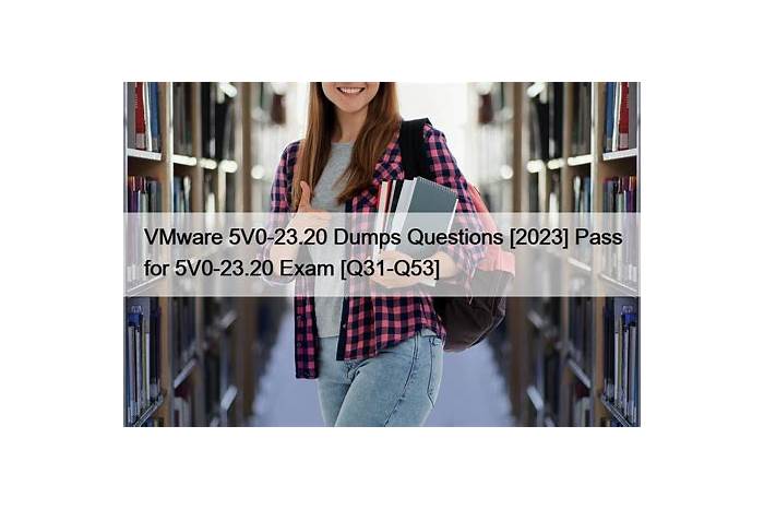 VMware 5V0-23.20 Test Dump | 5V0-23.20 Exam Dumps Collection