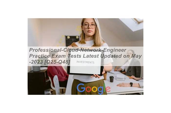 Google Professional-Cloud-Network-Engineer Exam Sample - Professional-Cloud-Network-Engineer Valid Test Pattern