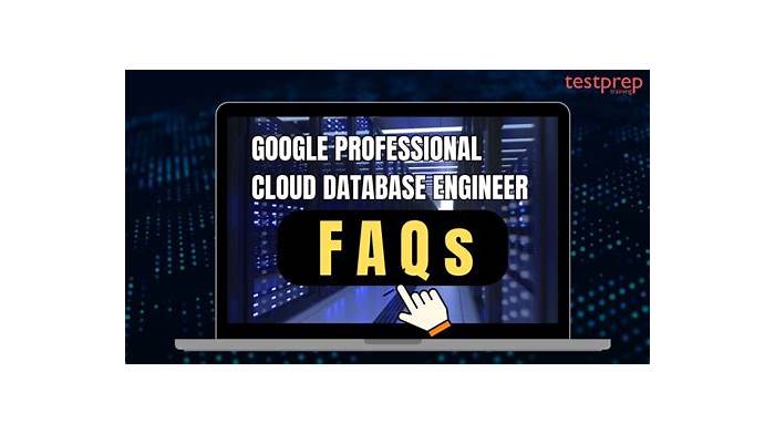 Professional-Cloud-Database-Engineer Valid Exam Pass4sure & Google Professional-Cloud-Database-Engineer Test Engine Version