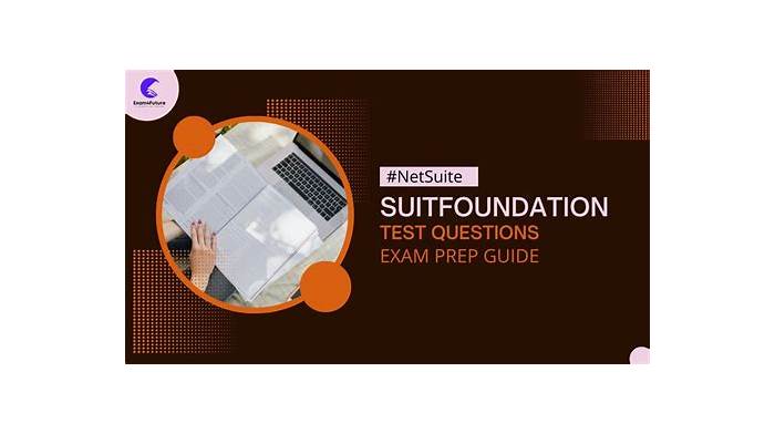 NetSuite SuiteFoundation Practice Guide - New SuiteFoundation Dumps Sheet