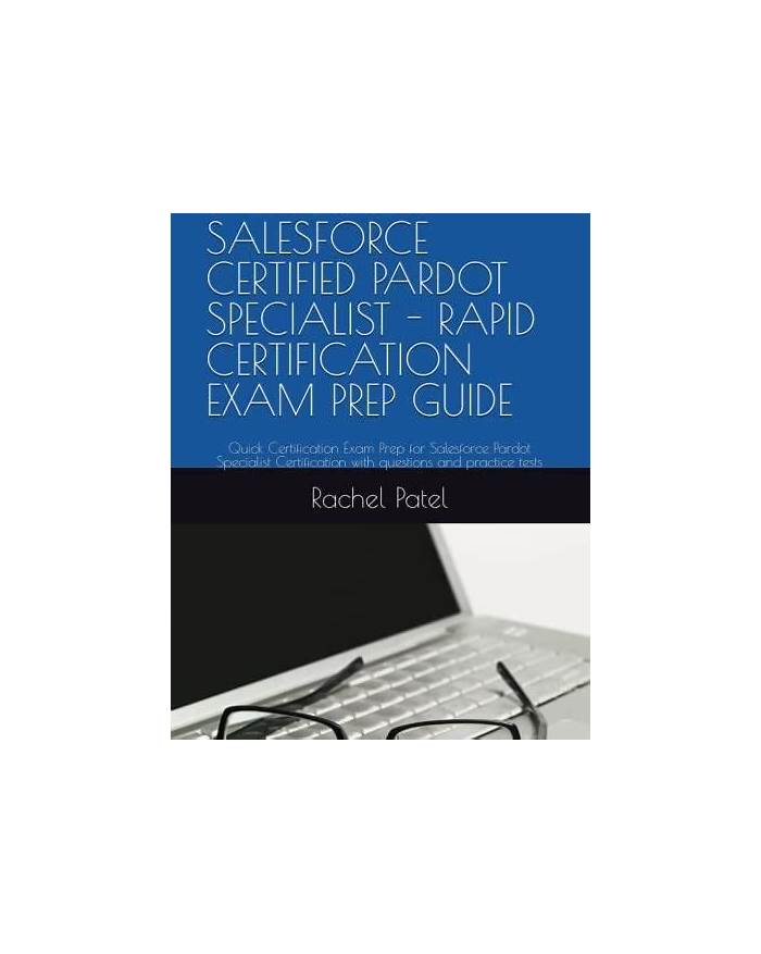 Pardot-Specialist Certification Practice, Free Pardot-Specialist Practice Exams