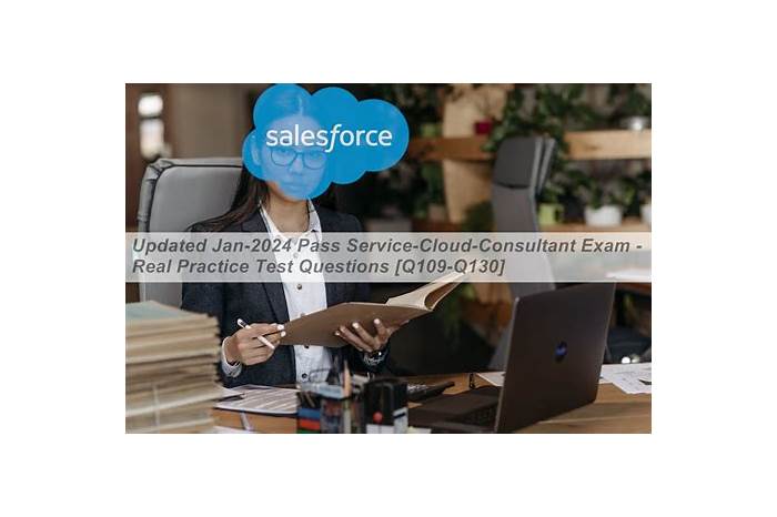 Exam Service-Cloud-Consultant Vce Format, Exam Service-Cloud-Consultant Quick Prep | Service-Cloud-Consultant Test Questions Vce